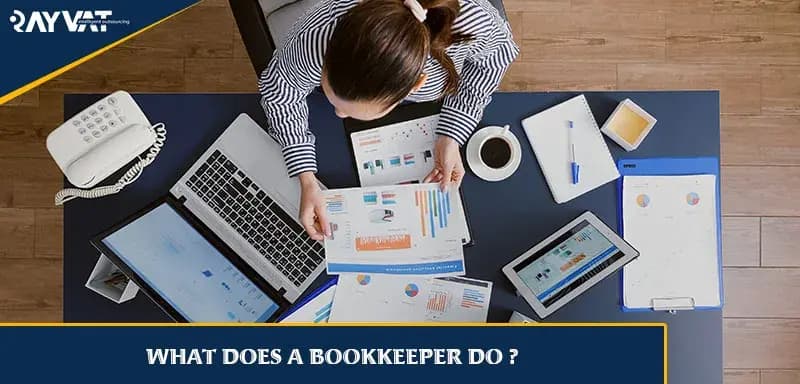 What Does a Bookkeeper Do? - A Complete Guide