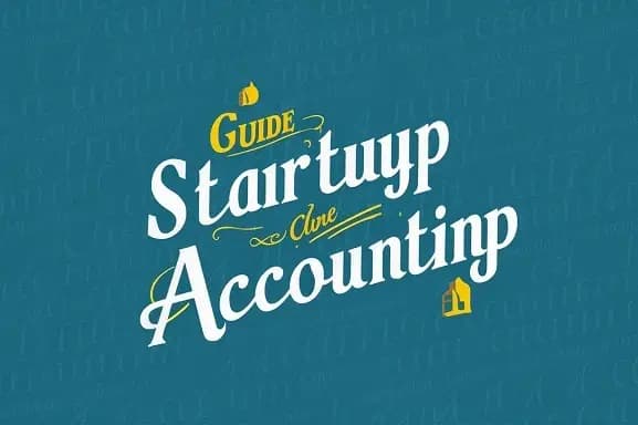 The Founder’s Guide to Startup Accounting