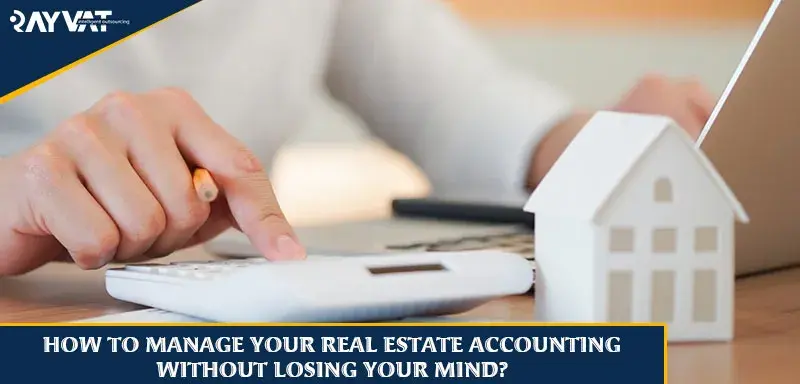 Manage Your Real Estate Accounting