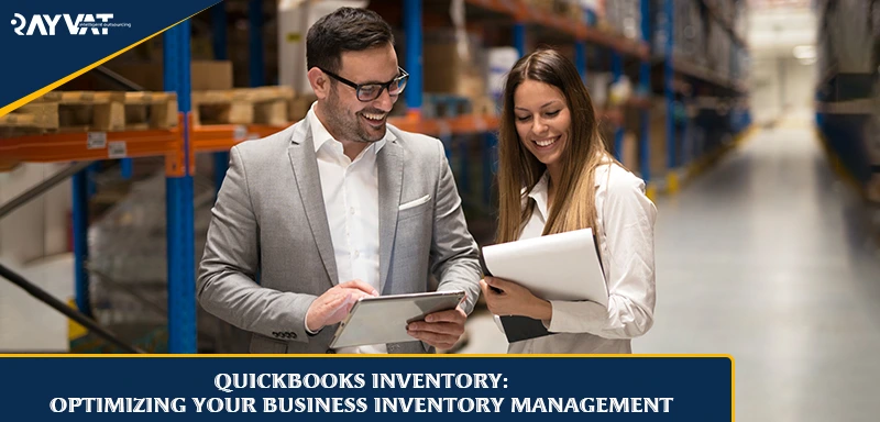 Quickbooks Inventory: Optimizing Your Business Inventory Management