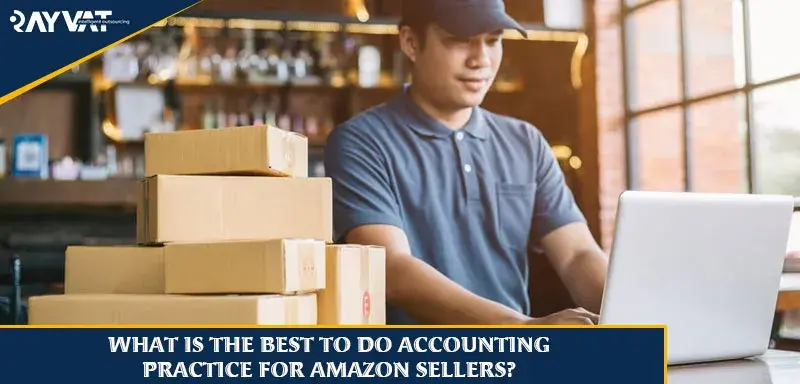 Accounting Practice for Amazon sellers