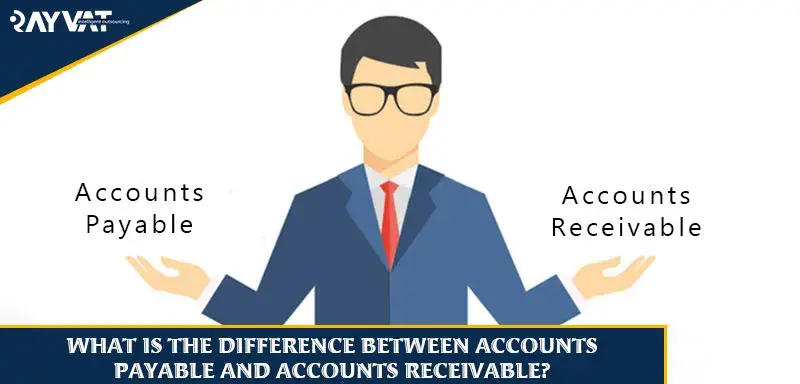 what is the difference between accounts receivable and accounts payable