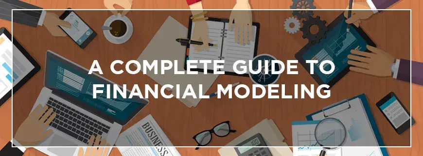 Complete Financial Modeling Guide