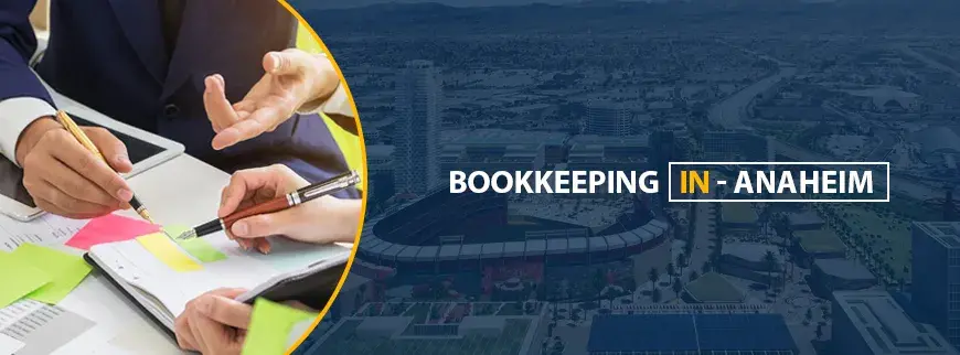 Bookkeeping Services in Anaheim