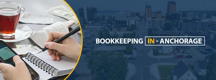 Bookkeeping Services in Anchorage