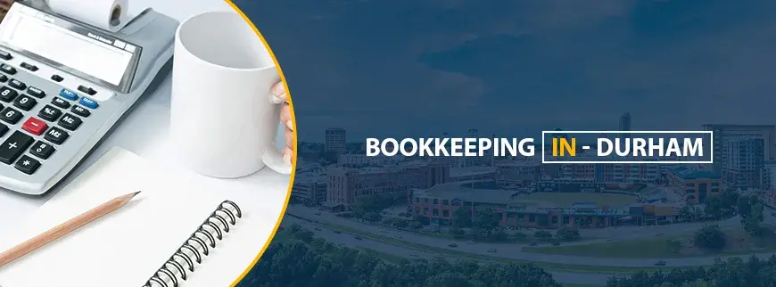 Bookkeeping Services in Durham