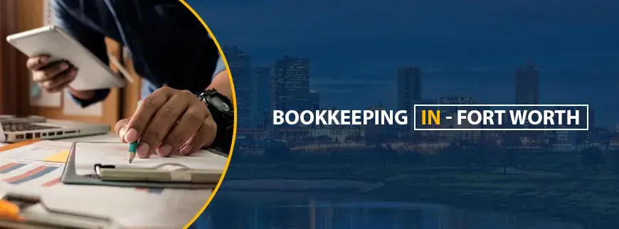 Bookkeeping Services in Fort Worth