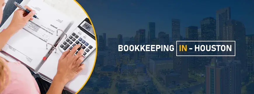 Bookkeeping Services in Houston