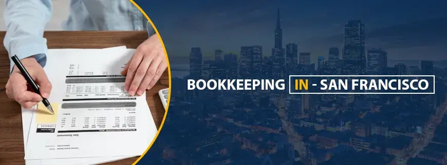 Bookkeeping Services in San Francisco