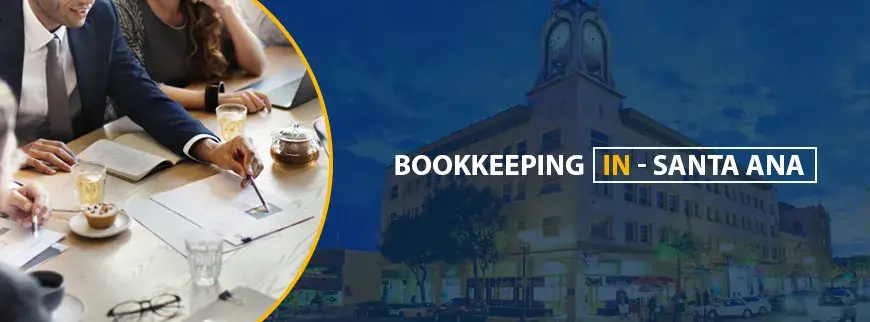 Bookkeeping Services in Santa Ana